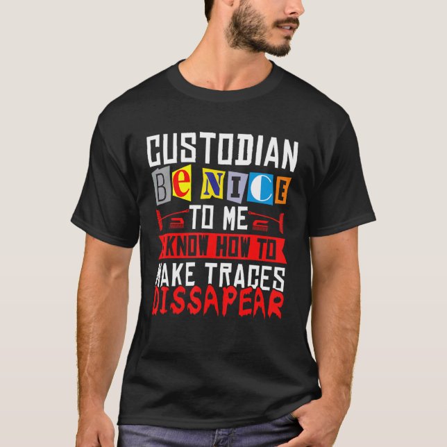 Camiseta Janitor Cleaner Custodian Sé Agradable Para Mí (Anverso)