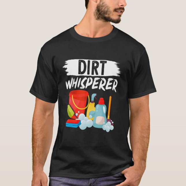 Camiseta Janitor Cleaner Dirt Whisperer (Anverso)