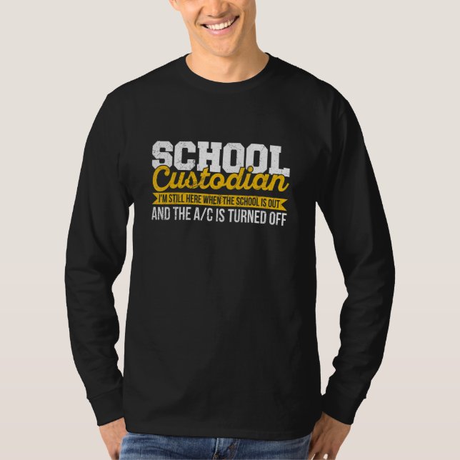 Camiseta Janitor Quote for a School Custodian 1 (Anverso)