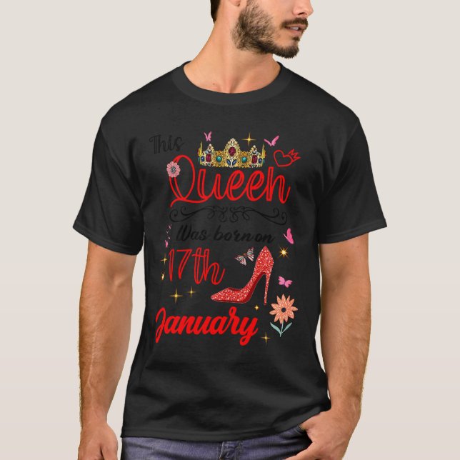 Camiseta January 17 Birthday This Queen Was Born On January (Anverso)