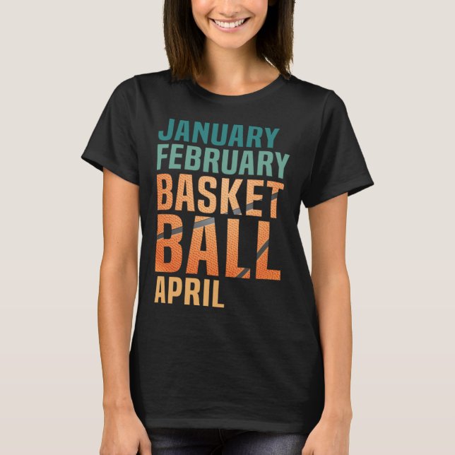 Camiseta January February Basketball April  Retro Apparel   (Anverso)