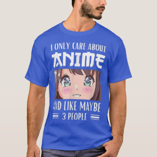 Camiseta Japan Anime Girl I Only Care About Anime and Like