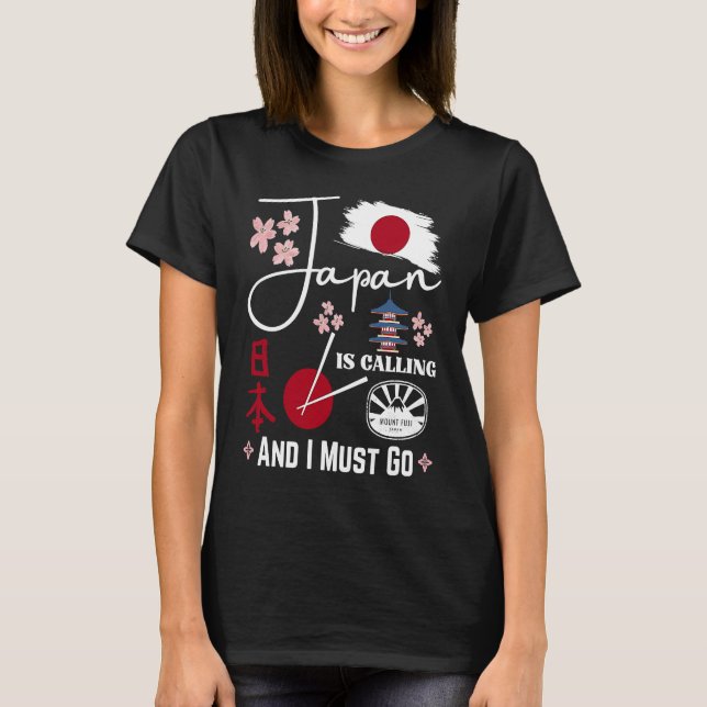 Camiseta Japan is Calling and I must go for Japan  Aestheti (Anverso)
