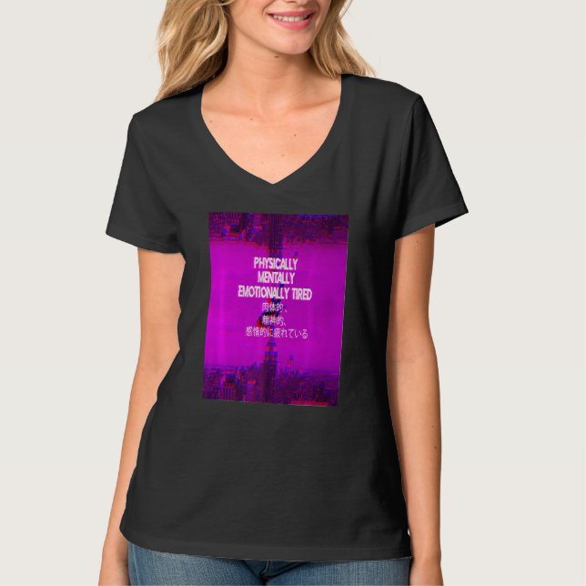 Camiseta Japonés estético de vaporwave físicamente Cansado (Anverso)