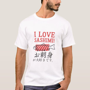 Camiseta Japonés I Love Sashimi Foodie