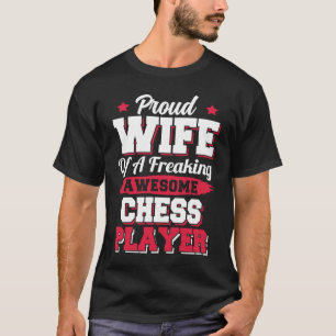 Camiseta Jaque mate Chessman Gambit Chess Player Wife