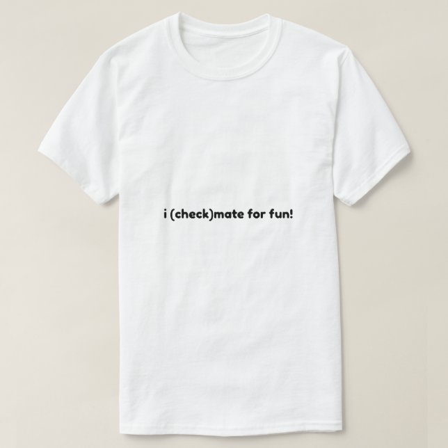 Camiseta jaque mate por diversión (Diseño del anverso)