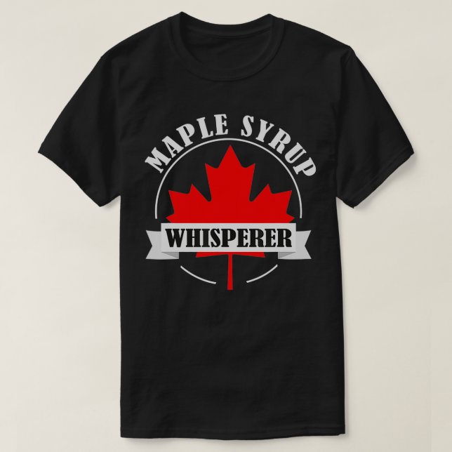 Camiseta Jarabe de arce Whisperer Canadá Jarabe de arce de  (Diseño del anverso)