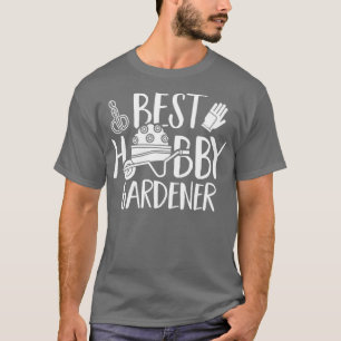 Camiseta Jardín de jardinería Best Hobby Gardener Landscape