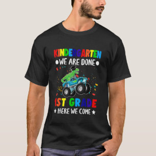 Camiseta Jardín de niños hemos terminado primer grado aquí
