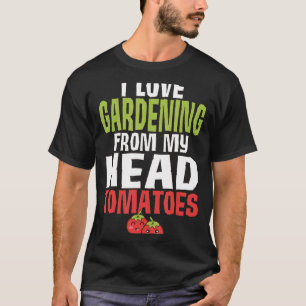 Camiseta Jardín de Verduras Pun Tomates Jardinería