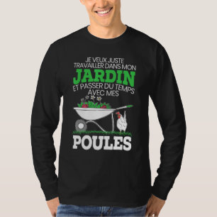 Camiseta Jardin Et Pgaste Du Temps Avec Mes Poulles Gardene