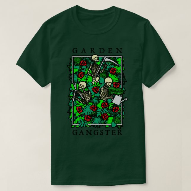 Camiseta Jardín Gangster Funny Gardening Gótico Skeleton Ga (Diseño del anverso)