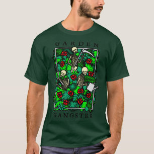 Camiseta Jardín Gangster Funny Gardening Gótico Skeleton Ga