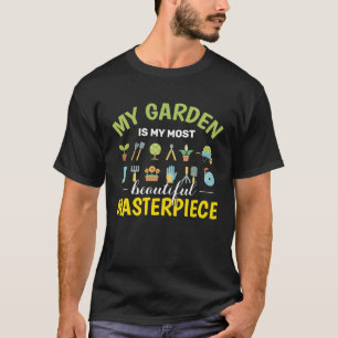Camiseta Jardín Mi jardín es mi obra maestra Obra maestra