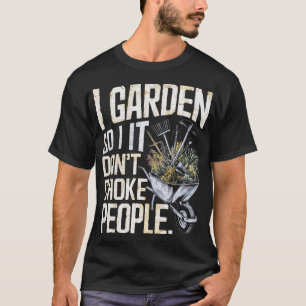 Camiseta Jardín para no asfixiar a la gente