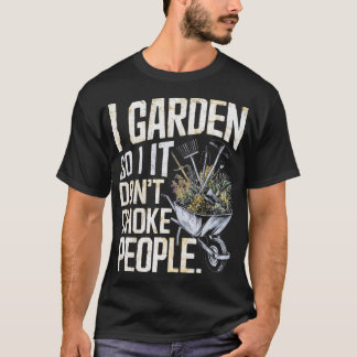 Camiseta Jardín para no asfixiar a la gente