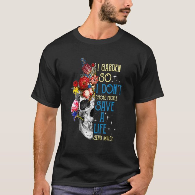 Camiseta Jardín para que no ahogue a la gente salve azúcar  (Anverso)