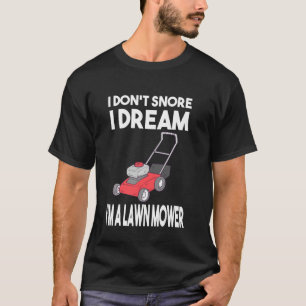 Camiseta Jardín que no ronco sueño que soy una ducha de cés