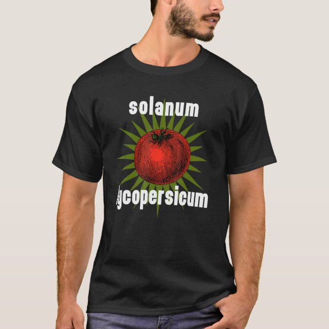Camiseta Jardín Saying Tomato Solanum Lycopersicum (Anverso)