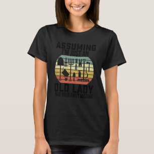 Camiseta Jardín Suponiendo que yo soy una anciana era la pr