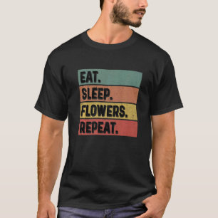 Camiseta Jardinería 4\Comer Dormir Flores Repetir Botánico