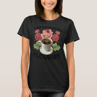 Camiseta Jardinería 4\Florista Cafeinada Jardinero Botánico