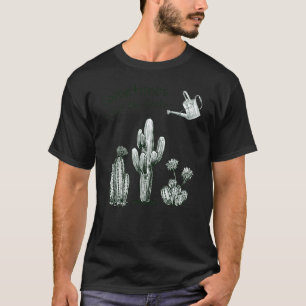 Camiseta Jardinería 4\Lindo Me Mojo Mis Plantas 4 Cactus Y