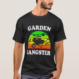 Camiseta Jardinería 4\Phrase de Gangster de Jardinería Jueg