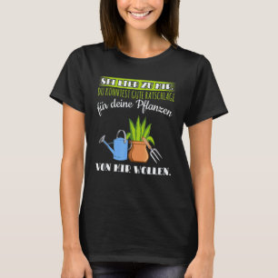 Camiseta Jardinería 4\Ser Amado Por Mí Buen Consejo Para Tu