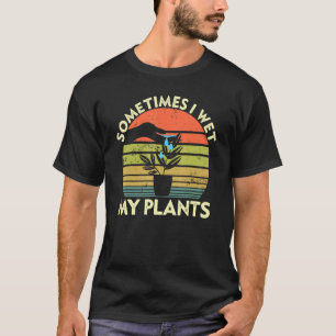 Camiseta Jardinería A veces mojo mis plantas Planties Garde