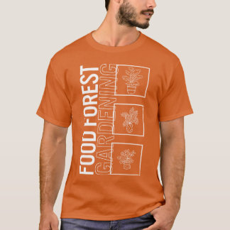 Camiseta Jardinería de bosque de alimentos Jardín Planta Ja