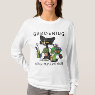 Camiseta Jardinería de gato negro porque el asesinato es un