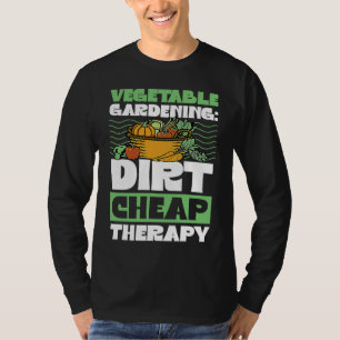 Camiseta Jardinería de Verduras Terapia Barata de Tierra J