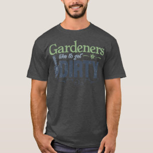 Camiseta Jardinería divertida dice que a los jardineros les