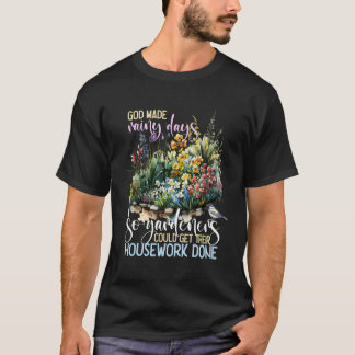 Camiseta Jardinería divertida Saying Garden Flowers Gardene