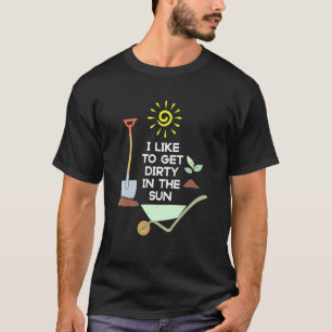 Camiseta Jardinería Horticultura Me Gusta Ensuciarme En El