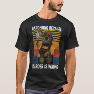Camiseta Jardinería por asesinato ilegal planta de jardín n