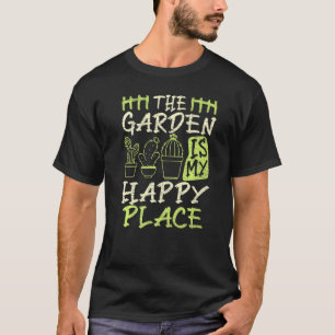 Camiseta Jardinero Cactus Jardinería El Jardín Es Mi Lugar
