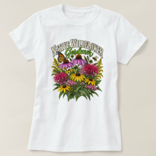 Camiseta Jardinero de flores silvestres nativas Divertido j