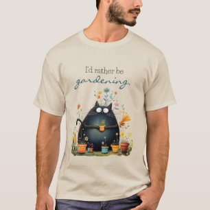 Camiseta Jardinero de gato caprichoso "Mejor estaría jardin