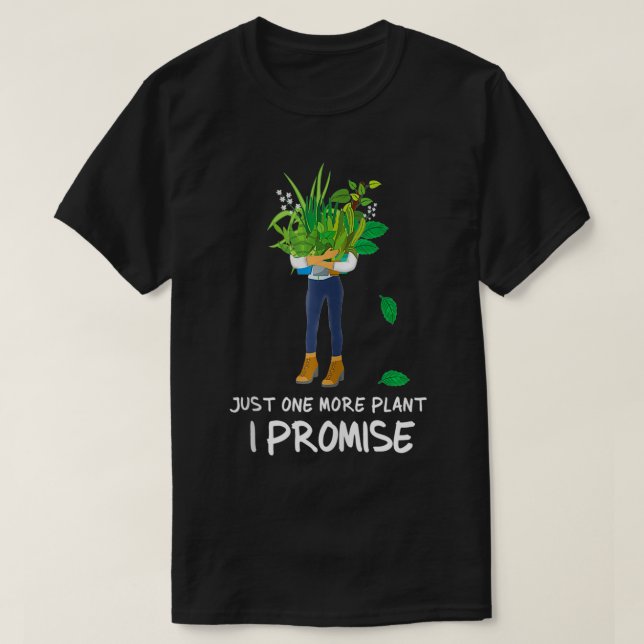 Camiseta Jardinero divertido Plantaholic Sólo Una Planta Má (Diseño del anverso)