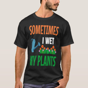 Camiseta Jardinero I Mojo Mis Plantas Jardinería Jardinería