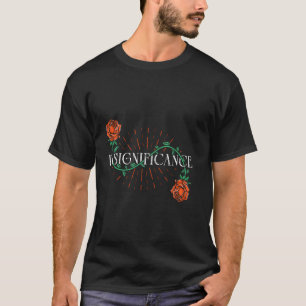 Camiseta Jardinero INSIGNIFICANCIA Rosas Jardín Divertidas