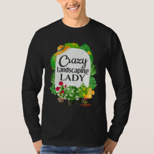 Camiseta Jardinero Señora de jardinería loca paisajismo