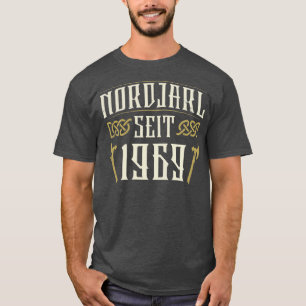 Camiseta Jarl del Norte desde 1969 nacido en el año de naci
