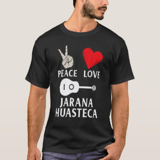 Camiseta Jarra de Paz Amor Huasteca Guitarra Instrumento Mú