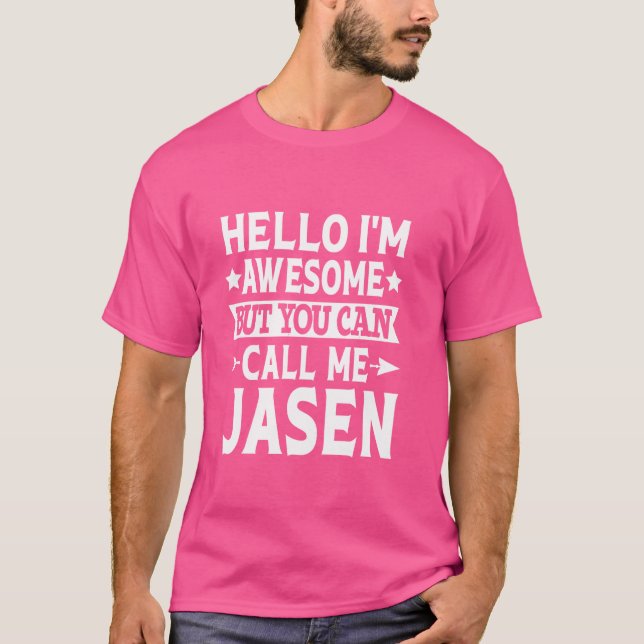 Camiseta Jasen Funny First Name Hola soy increíble Llámame  (Anverso)