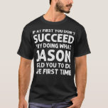 Camiseta JASON Gift Name Personalized Birthday Funny Christ<br><div class="desc">JASON Nombre de regalo Chiste de Navidades divertidos de cumpleaños personalizado</div>