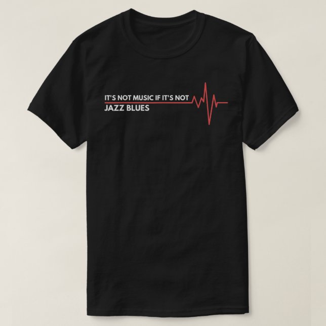 Camiseta Jazz Blues Music Heartbeat I Live For Blues Music (Diseño del anverso)